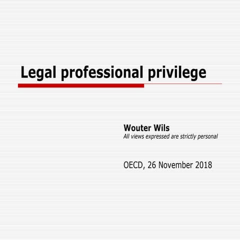 Treatment of legally privileged information in competition proceedings ...