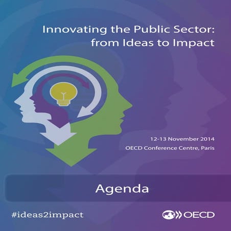 OECD conference on Innovating the Public Sector: From Ideas to Impact - Agend...