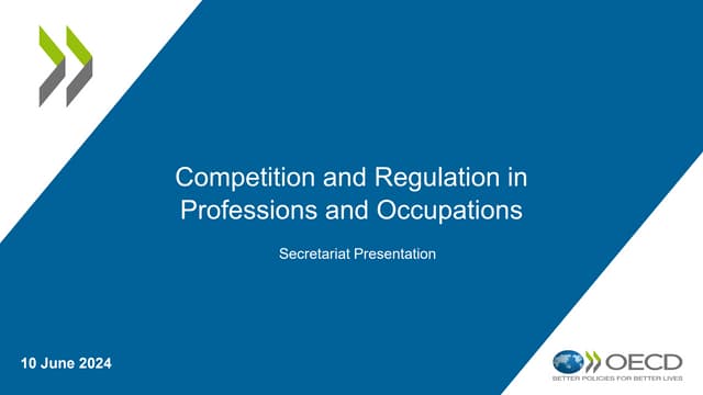 Competition and Regulation in Professions and Occupations – OECD – June 2024 OECD discussion