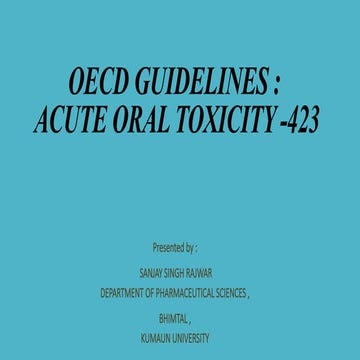 OECD 423 GUIDELINES AND COMPARISON WITH THE 420 AND 425.