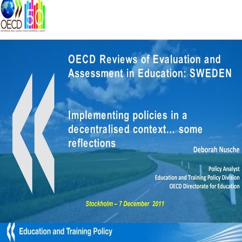 OECD Reviews of Evaluation and Assessment in Education: SWEDEN Implementing p...