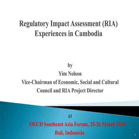 Regulatory Impact Assessment (RIA) Experiences in Cambodia - Yim Nolson