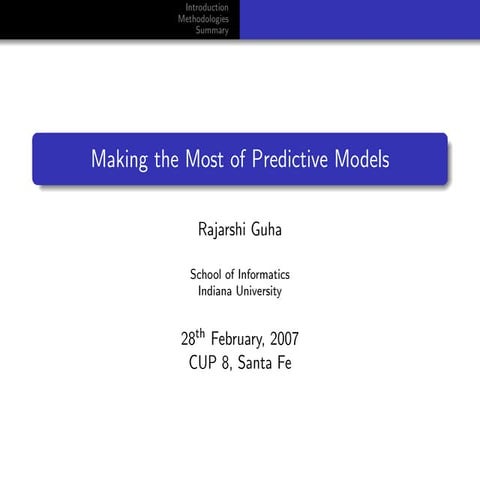 Making the Most of Predictive Models