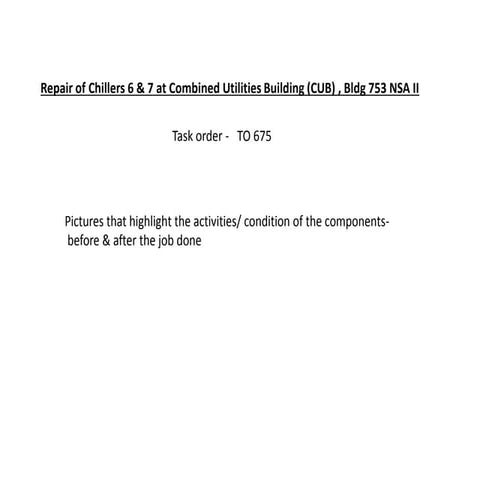 Chiller repair, condenser &amp; refrigerant loop test, pump alignment, videos...