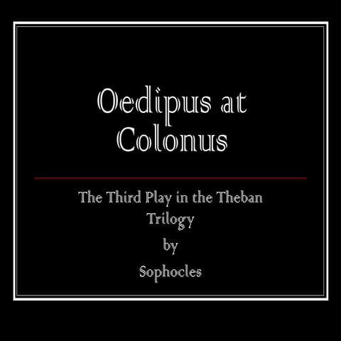 Oedipus at Colonus