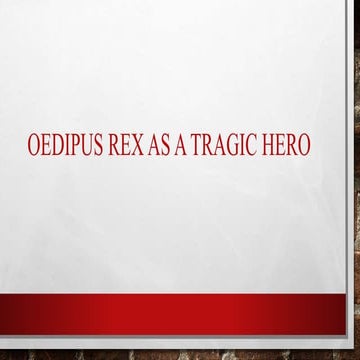 Oedipus Rex as a Tragic Hero