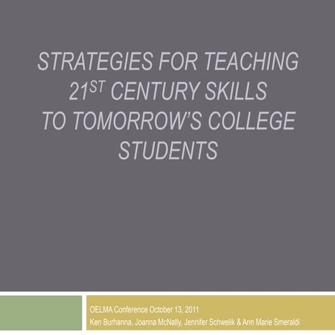 Strategies for Teaching 21st Century Skills to Tomorrow's College Students