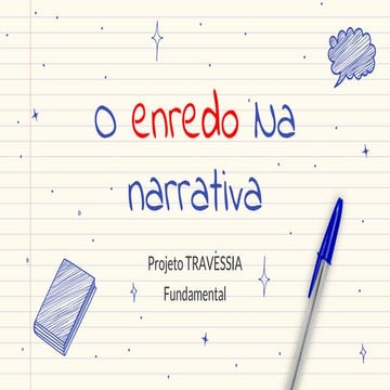 ELEMENTOS DA NARRATIVA - O ENREDO NA NARRATIVA | PDF
