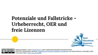 OER-Seminar: Potenziale und Fallstricke - Urheberrecht, OER und Creative Comm...