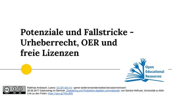 OER-Seminar: Potenziale und Fallstricke - Urheberrecht, OER und Creative Comm...