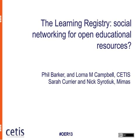 The Learning Registry: Social networking for open educational resources?