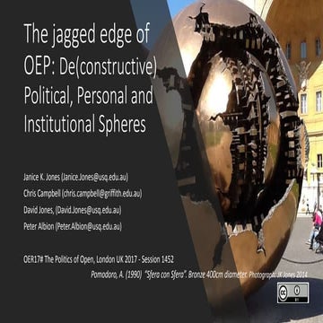 The jagged edge of OEP: De(constructive) Political, Personal and Institutiona...