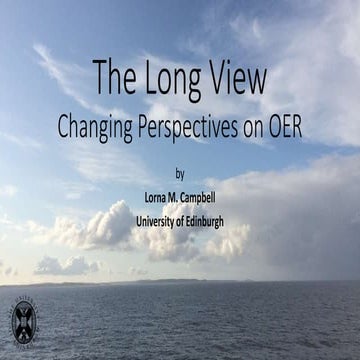 The Long View: Changing Perspectives on OER