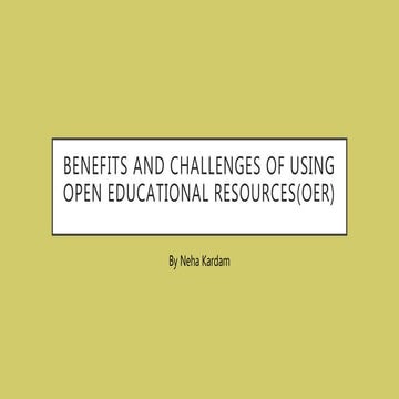 Open Educational Resources Benefits and Challenges