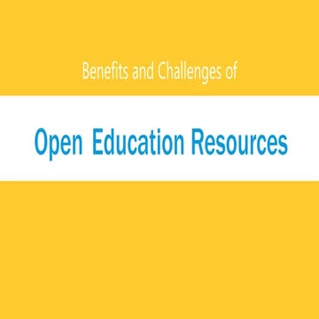 Benefits and Challenges of Open Educational Resources (Thomas Eastman).pptx
