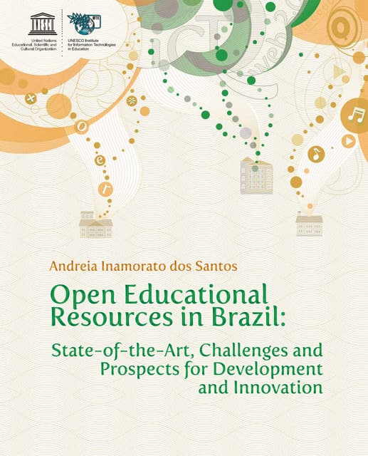 Open Educational Resources in Brazil: State-of-the-art, Challenges and Prospects for Development and Innovation