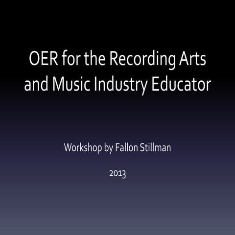 Oer for recording arts and music industry   revised