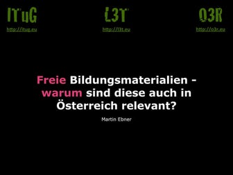 Freie Bildungsmaterialien - warum sind diese auch in Österreich relevant?