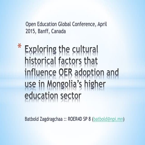 Exploring the cultural historical factors that influence OER adoption and use...