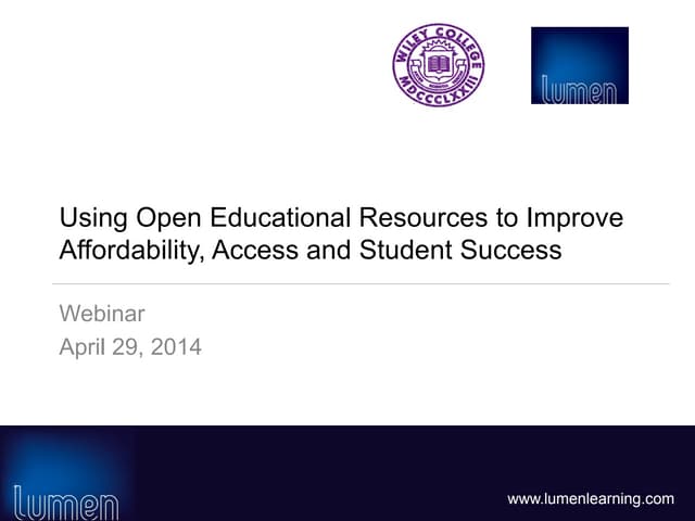 Using Open Educational Resources to Improve Affordability, Access and Student...
