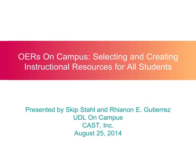 OERs On Campus - Selecting and Creating Instructional Resources for All Students