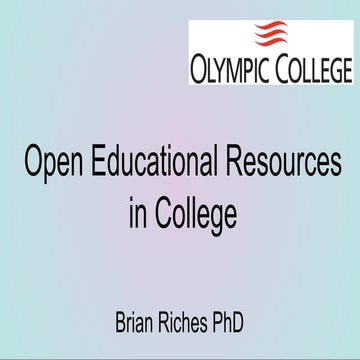 Open Educational Resoruces Presentation by Brian Riches