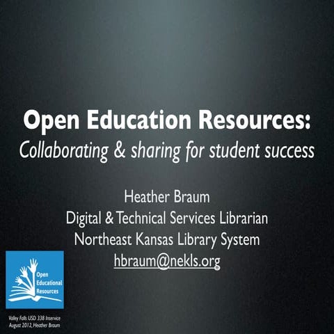 Open Education Resources: Collaborating & sharing for student success (Valley...