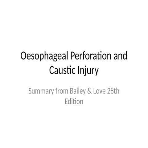 Oesophageal_Perforation_Caustic_Injury_Summary.pptx