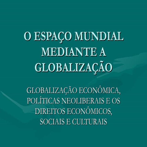 O EspaçO Mundial Mediante A GlobalizaçãO