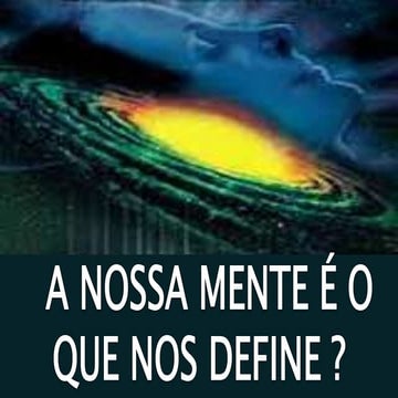 O eu , a mente e  emocões