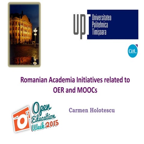 Romanian Academia Initiatives related to OER and MOOCs