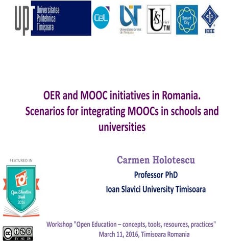 OER and MOOC initiatives in Romania. Scenarios for integrating MOOCs in scho...