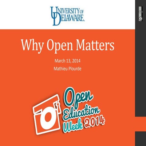 Open Education Week - Why Open Matters - March 13, 2014