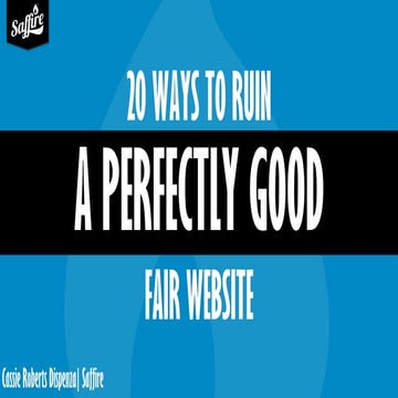 20 Ways to Ruin a Perfectly Good Fair Website