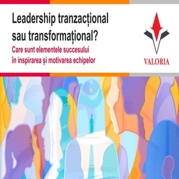 Leadership tranzacțional sau organizațional?