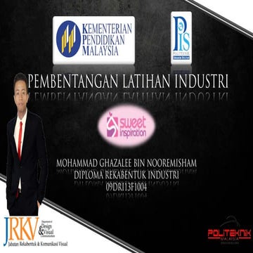 Pembentengan Laporan Akhir Latihan Industri Diploma Rekabentuk Industri