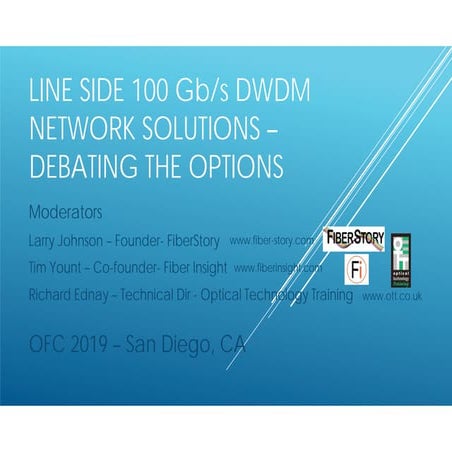 OFC 2019 -  100G DWDM DCI/Metro Network Solutions - Debating alternatives to ...