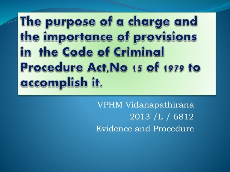 The purpose of a charge sheet