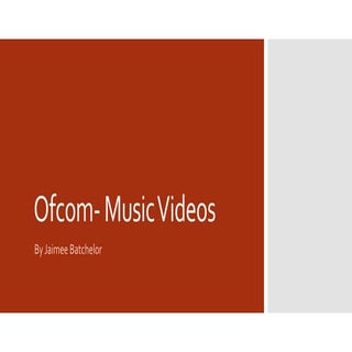 Ofcom  music videos