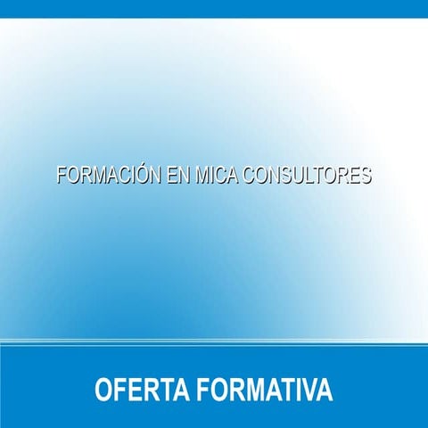 Oferta formativa de Mica Consultores