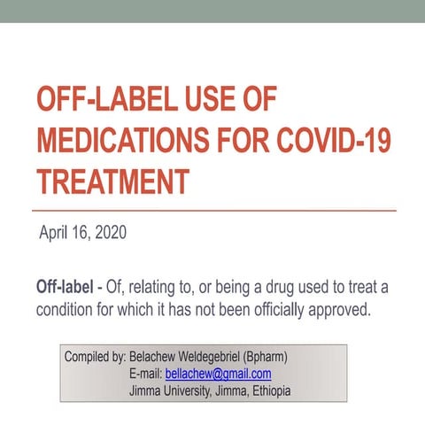 Off-label  Use of Medications for COVID-19 Treatment 