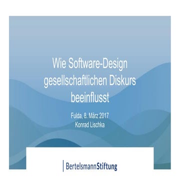 Wie Software-Design gesellschaftlichen Diskurs beeinflusst