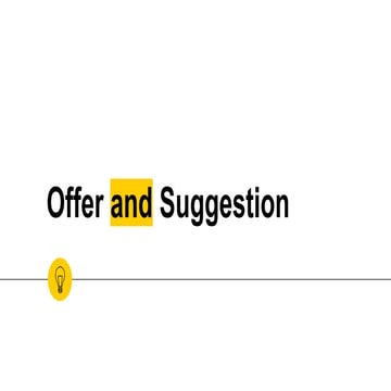 OFFERS AND SUGGESTION MATERIAL
