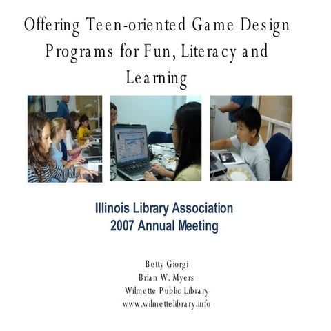Offering Teen-oriented Game Design Programs for Fun, Literacy and Learning