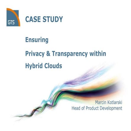 Ensuring  Privacy & Transparency within Hybrid Clouds 