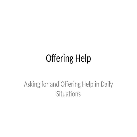 OFFERING HELP OFFERING SOMETHING ASKING.pptx