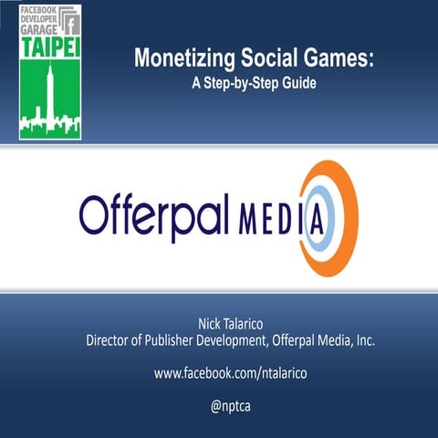 Offerpal Media  - Ten Tips For Monetizing With Virtual Currency (Nick Talaric...