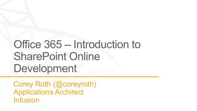Office 365 - Introduction to SharePoint Online Development - Lync and Learn