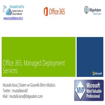 Office 365 Yönetilen Hizmetler ( Deployment as a Service)