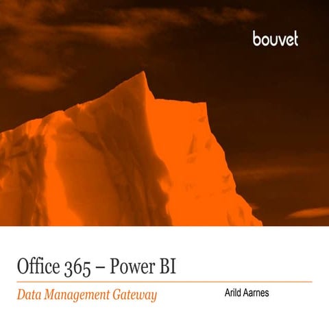 Office 365 – Power BI and the Data Management Gateway